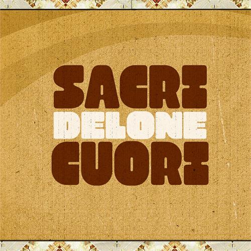 Sacri Cuori Delone (LP) 
